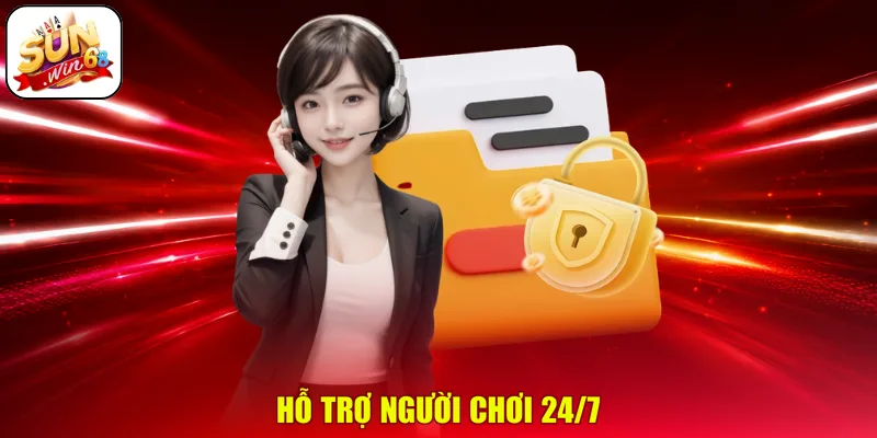 Hỗ trợ người chơi 24/7