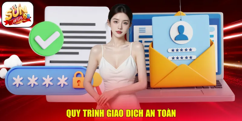 Quy trình giao dịch an toàn